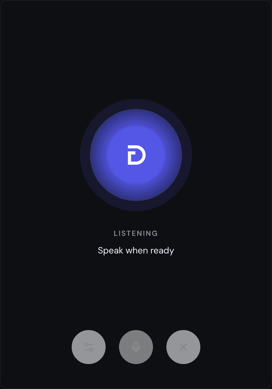 The voice screen, with a big round orb in the accent color and the Dopppel D in the middle, the word LISTENING under it, the line "Speak when ready", and three round buttons at the bottom: settings, a microphone, and an X to hang up.